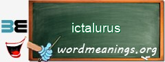 WordMeaning blackboard for ictalurus